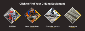 Banner graphic: “Click to Find Your Drilling Equipment” with links to Drill Rigs, Intric Grout Plants, Excavator Mounts, and Hollow Bar.
